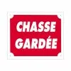 Panneau Chasse Gardée -Équipement De Chasse Magasin panneau chasse gardee