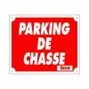 Panneau Parking De Chasse -Équipement De Chasse Magasin panneau parking de chasse